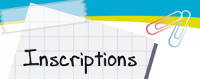Les inscriptions